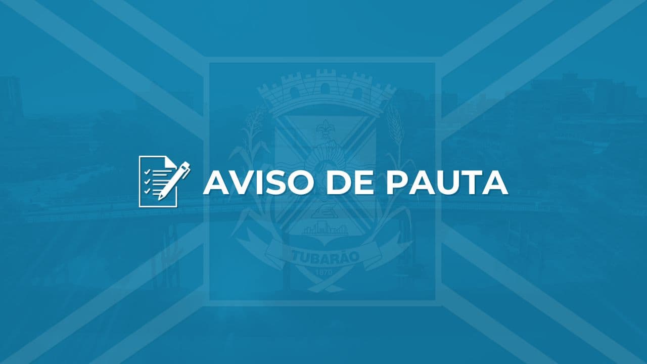 AVISO DE PAUTA: Abertura do Programa Din Din 2026 - Prefeitura de Tubarão